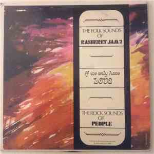 Rasberry Jam 2 / People  - If We Only Have Love mp3 album