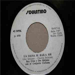 Ray Cruz Con Joe Quijano & His Conjunto Cachana - La Salsa Se Baila Así / En Buenaventura mp3 album