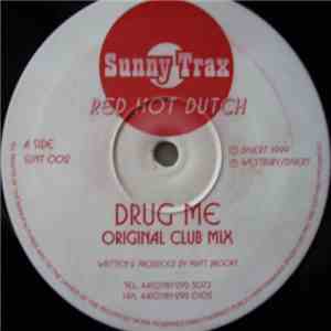 Red Hot Dutch - Drug Me mp3 album