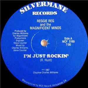 Reggie Reg  And The Magnificent Minds - I'm Just Rockin' / Get Busy In The Place mp3 album