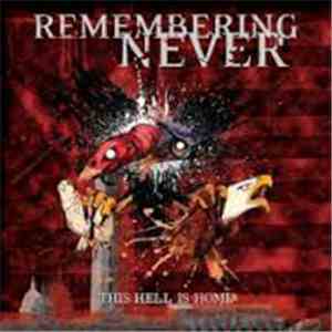 Remembering Never - This Hell Is Home mp3 album