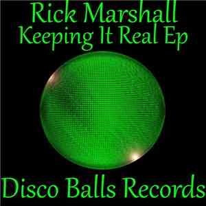 Rick Marshall - Keeping It Real EP mp3 album