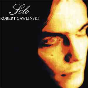 Robert Gawliński - Solo mp3 album