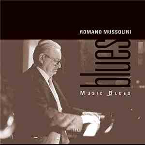 Romano Mussolini - Music Blues mp3 album