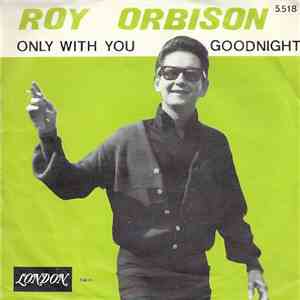 Roy Orbison - Goodnight mp3 album