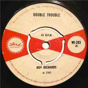 Roy Richards / Fitsy And Freddie - Double Trouble / Why Did You Do It mp3 album
