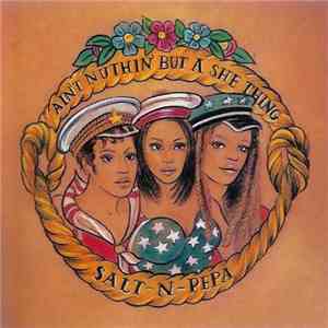 Salt-N-Pepa - Ain't Nuthin' But A She Thing mp3 album