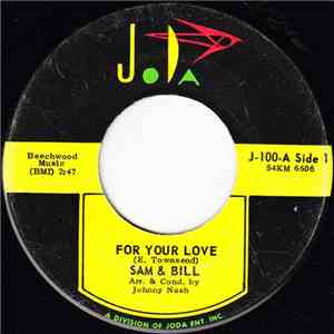 Sam & Bill - For Your Love / Beautiful Baby mp3 album