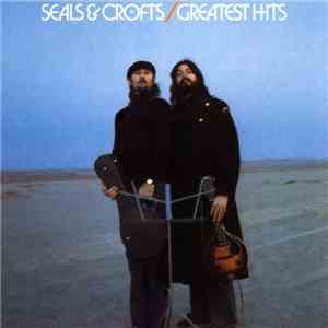 Seals & Crofts - Seals & Crofts' Greatest Hits mp3 album