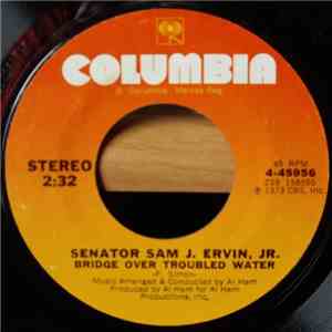 Senator Sam J. Ervin, Jr. - Bridge Over Troubled Water / Zeke And The Snake mp3 album