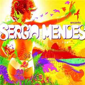 Sergio Mendes - Encanto mp3 album