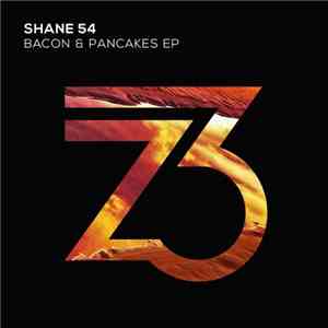 Shane 54 - Bacon & Pancakes EP mp3 album