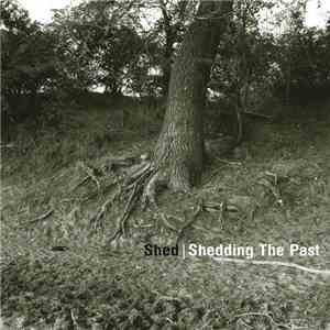 Shed - Shedding The Past mp3 album