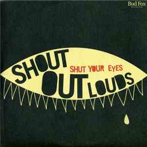 Shout Out Louds - Shut Your Eyes mp3 album
