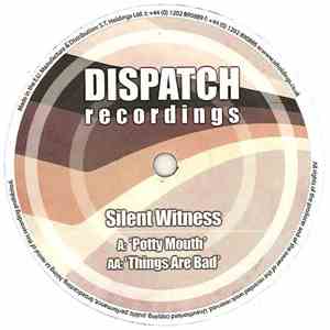 Silent Witness - Potty Mouth / Things Are Bad mp3 album