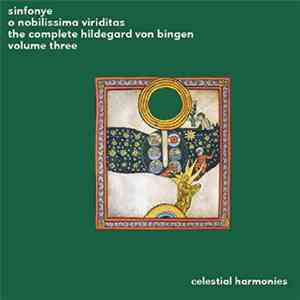 Sinfonye - The complete Hildegard von Bingen volume 3 - O nobilissima viriditas mp3 album