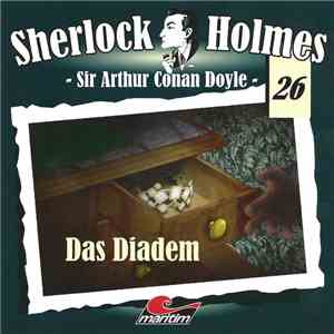 Sir Arthur Conan Doyle - Sherlock Holmes  - Das Diadem mp3 album