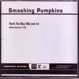 Smashing Pumpkins - That's The Way (My Love Is) mp3 album