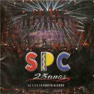 SPC - 25 Anos (Ao Vivo Em Porto Alegre) Vol.2 mp3 album