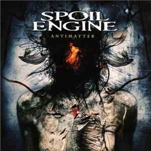 Spoil Engine - Antimatter mp3 album