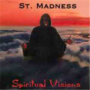 St. Madness - Spiritual Visions mp3 album