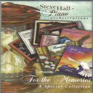 Steve Hall  - For The Memories (A Special Collection) mp3 album