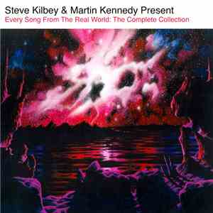 Steve Kilbey & Martin Kennedy - Present - Every Song From The Real World: The Complete Collection mp3 album
