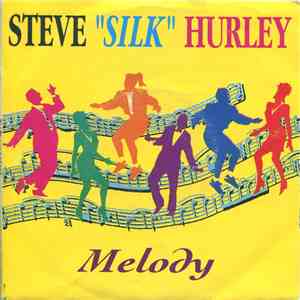 Steve "Silk" Hurley - Melody mp3 album