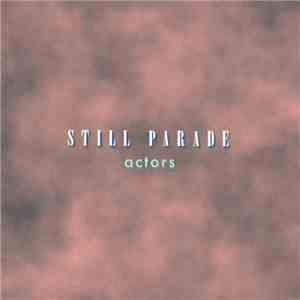 Still Parade - Actors mp3 album