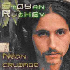 Stoyan Ruzhev - Neon Crusade mp3 album