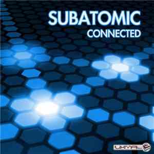 Subatomic  - Connected mp3 album