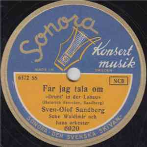 Sven-Olof Sandberg - Får Jag Tala Om / Livets Underbara Gåta mp3 album