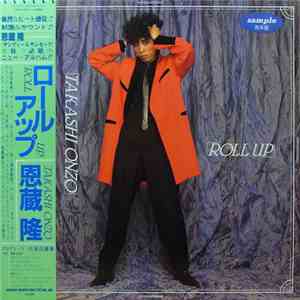 Takashi Onzo - Roll Up mp3 album