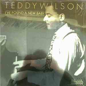 Teddy Wilson - I've Found A New Baby mp3 album