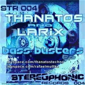 Thanatos And Larix - Bass Busters EP mp3 album