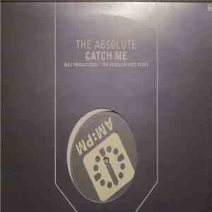 The Absolute - Catch Me (M&S Productions / The Problem Kids Mixes) mp3 album