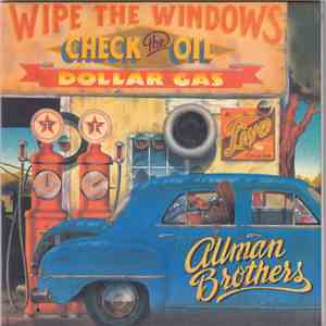 The Allman Brothers Band - Wipe The Windows, Check The Oil, Dollar Gas mp3 album