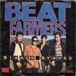 The Beat Farmers - Bigger Stones mp3 album