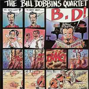 The Bill Dobbins Quartet - B.D. mp3 album