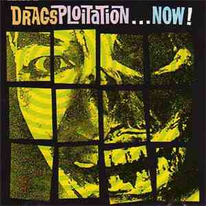The Drags - Dragsploitation...Now! mp3 album