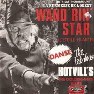 The Fabulous Hotvill's, The Golddiggers Blues - Wand'rin' Star (L'étoile Filante) mp3 album