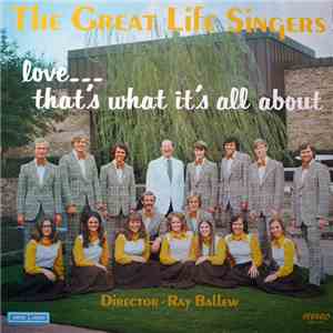 The Great Life Singers - Love... That's What It's All About mp3 album