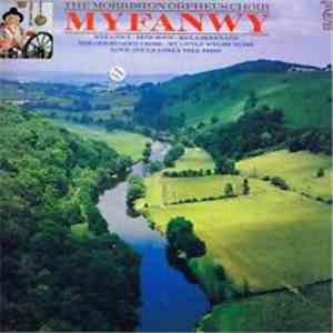 The Morriston Orpheus Choir - Myfanwy mp3 album