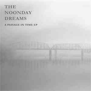 The Noonday Dreams - A Passage in Time EP mp3 album