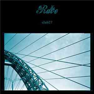 The Rave  - Club27 mp3 album
