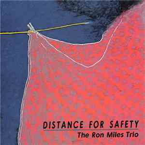 The Ron Miles Trio - Distance For Safety mp3 album