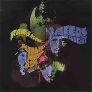 The Seeds - Raw & Alive /Merlin's Music Box mp3 album