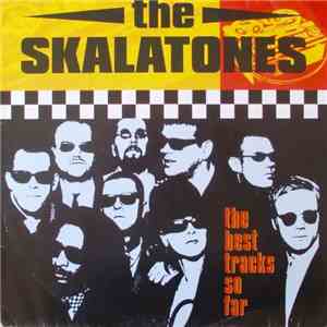 The Skalatones - The Best Tracks So Far mp3 album