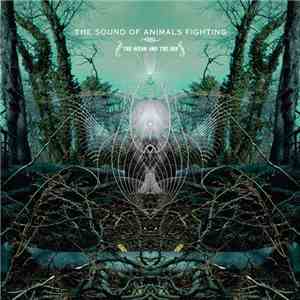 The Sound Of Animals Fighting - The Ocean And The Sun mp3 album
