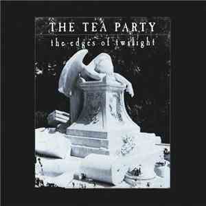 The Tea Party - The Edges Of Twilight mp3 album